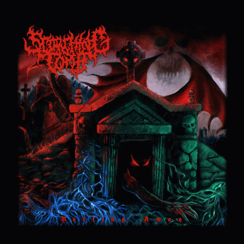 Scorching Tomb : Rotting Away